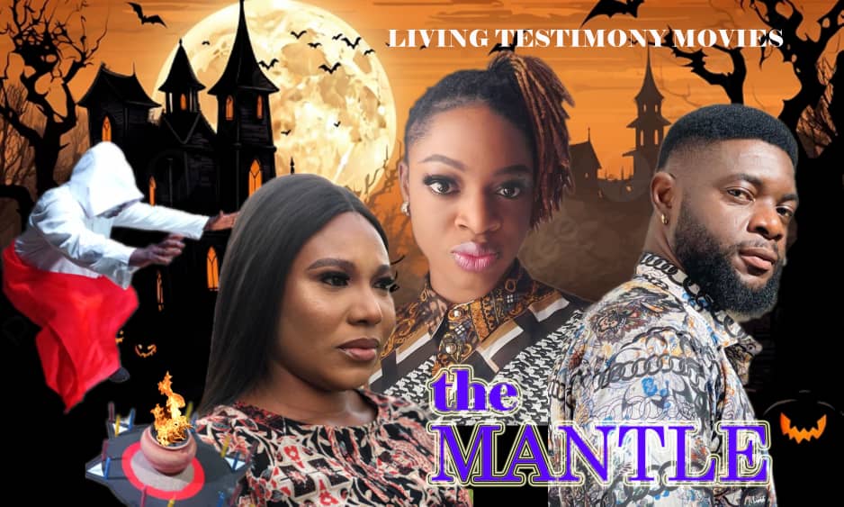 The Mantle (Nigerian Nollywood Movie) The Mantle (Nigerian Nollywood Movie)
